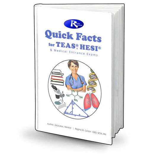Quick Facts for TEAS, HESI & Medical Entrance Exams